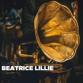 Download track Clop! Clip! Clop! (Peter Joe's Song) Beatrice Lillie