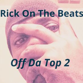 Download track Ain't A Game Rick On The Beats