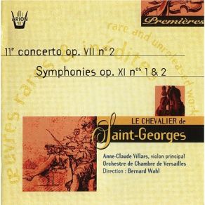 Download track 7. Symphonie En Re Majeur Op. XI No. 2 - I. Allegro Presto Joseph Boulogne, Chevalier De Saint-George