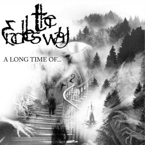 Download track A Long Time Of... Part III The Endless Way