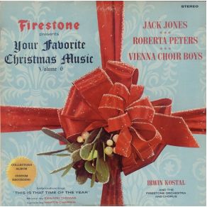 Download track The First Noel Wiener Sängerknaben, Jack Jones, Roberta Peters, The Firestone Orchestra, Irwin Kostal