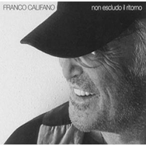 Download track Non Escludo Il Ritorno Franco Califano