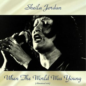 Download track Willow Weep For Me (Remastered 2015) Sheila Jordan