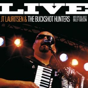 Download track Is It Love J. T. Lauritsen, The Buckshot Hunters