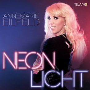 Download track Neonlicht Annemarie Eilfeld