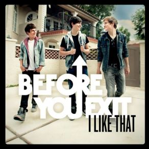 Download track I Like That Before You Exit