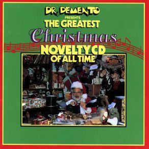 Download track Grandma Got Run Over By A Reindeer Dr. DementoElmo, Patsy