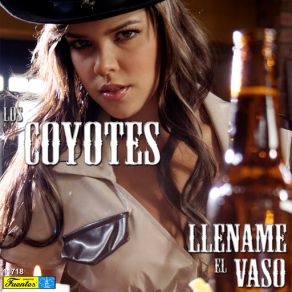 Download track Llename El Vaso Los Coyotes