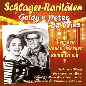Download track Von Den Blauen Bergen Kommen Wir (She'll Be Coming 'Round The Mountain) Goldy, Peter De Vries