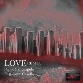 Download track Love (Remix) Lory Casella