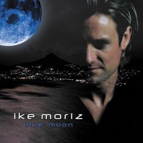 Download track Blue Moon Ike Moriz