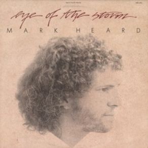 Download track Eye Of The Storm Mark Heard