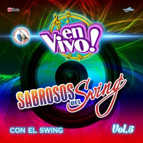Download track Mix Swing Swing: Que Buen Cu / De Aquello Na / La Africanita (En Vivo) Sabrosos Del Swing