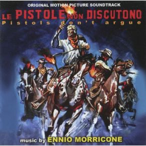 Download track Le Pistole Non Discutono (# 2) Ennio Morricone