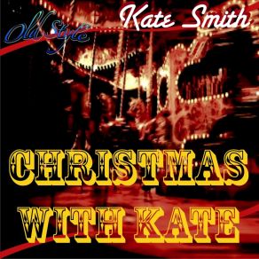 Download track O Little Town Of Bethlehem (Remastered) Kate Smith
