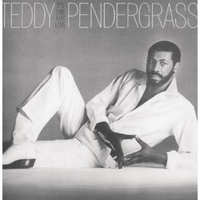 Download track I Can't Leave Your Love Alone Teddy Pendergrass