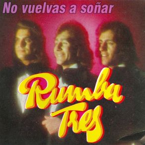 Download track Te Perdoné Rumba Tres