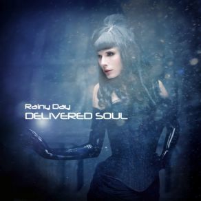 Download track Rainy Day Delivered Soul