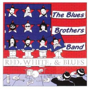 Download track Red, White, & Blues The Blues Brothers