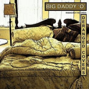 Download track Feels Like Rain Big Daddy 'O'