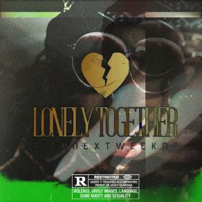 Download track Lonely Together RichNextWerknd