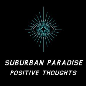 Download track A Thousand Bad Times Suburban Paradise