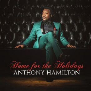 Download track Coming Home Anthony Hamilton