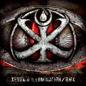 Download track Control Me (Xerox & Illumination Remix) Illumination, Xerox