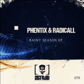 Download track Rainy Season Radicall, Phentix