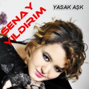 Download track Yasak Aşk Şenay Yıldırım