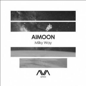 Download track Milky Way (Extended Mix) Aimoon
