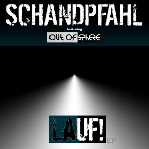 Download track Lauf! Schandpfahl, Out Of Sphere
