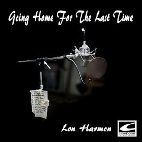 Download track I've Been A Long Time Coming Home Lon Harmon