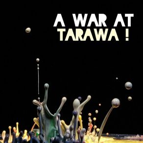 Download track We Fall A War At Tarawa