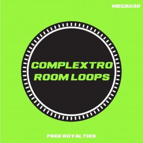 Download track Complextro Room Loops (Tool 10) Kotto