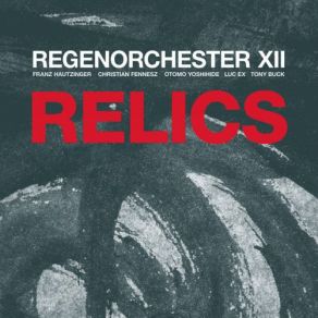 Download track Relics Regenorchester XII