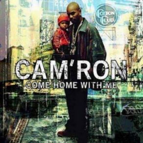 Download track I Just Wanna Cam'RonJuelz Santana
