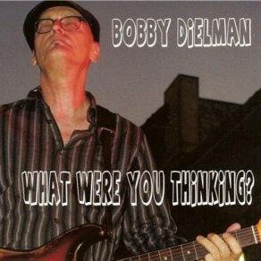 Download track Do You Know? Bobby Dielman