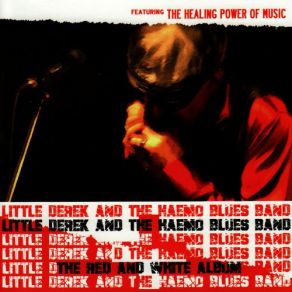 Download track Worried About My Baby Little Derek, The Haemo Blues Band