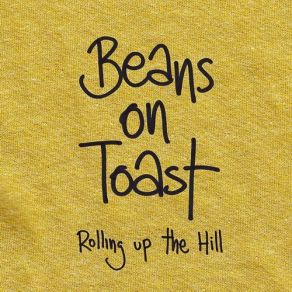 Download track I'm Home When You Hold Me Beans On Toast