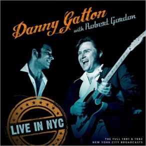 Download track Lonesome Train (Live 1981) Danny Gatton, Robert Gordon
