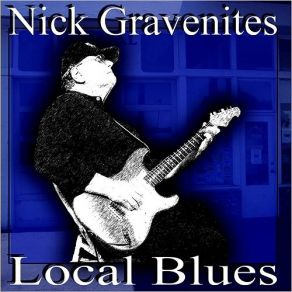 Download track Blues In My Bottle Nick Gravenites