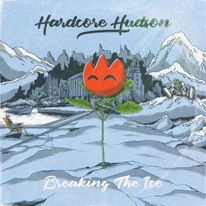 Download track Breaking The Ice Hardcore Hudson