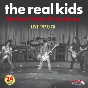 Download track All Kindsa Girls (Live, May 1977) The Real Kids
