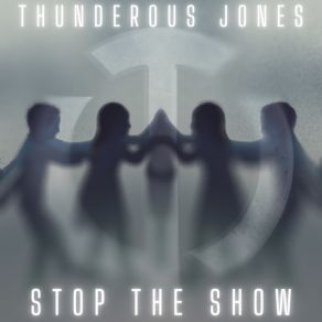 Download track Stop The Show Thunderous Jones