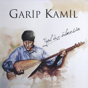 Download track Yetmedi Mi Garip Kamil