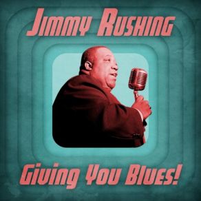 Download track Muddy Water (Remastered) Jimmy Rushing