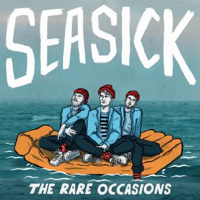 Download track Seasick The Rare Occasions