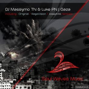 Download track Gaza (RageVision Remix) Luke Pn, DJ Massymo Tn