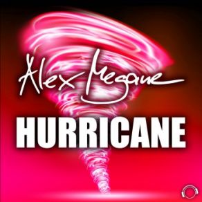 Download track Hurricane (Andrew Spencer Remix Edit) Alex Megane